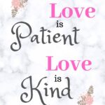 Love is Patient Printable