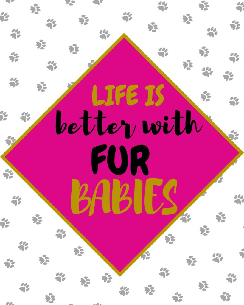 Fur Babies printable quote in Hot Pink