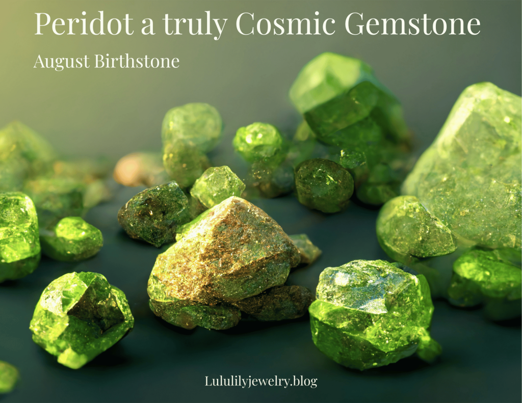 Peridot a truly cosmic gemstone, but why?