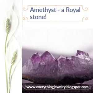 Amethyst a Royal Gemstone